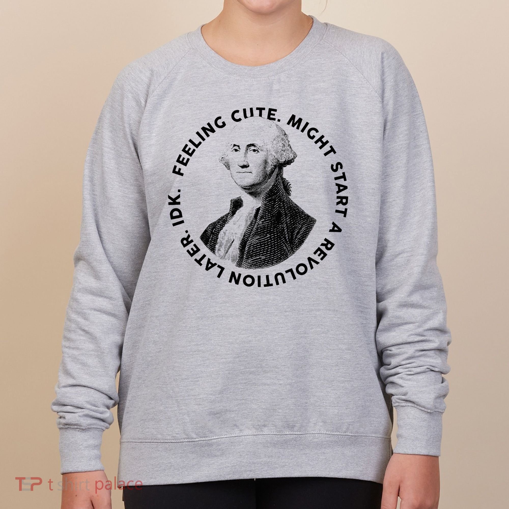 PresidentS Day George Washington Founding Feeling Cute Women's Sweatshirt