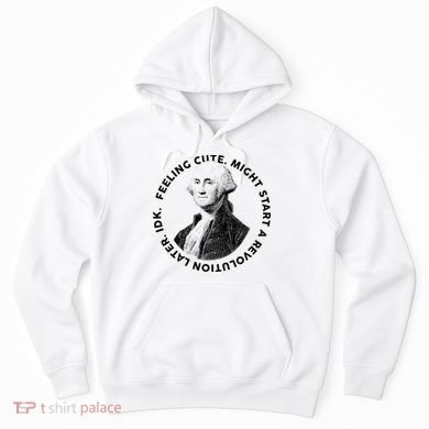 PresidentS Day George Washington Founding Feeling Cute Hoodie