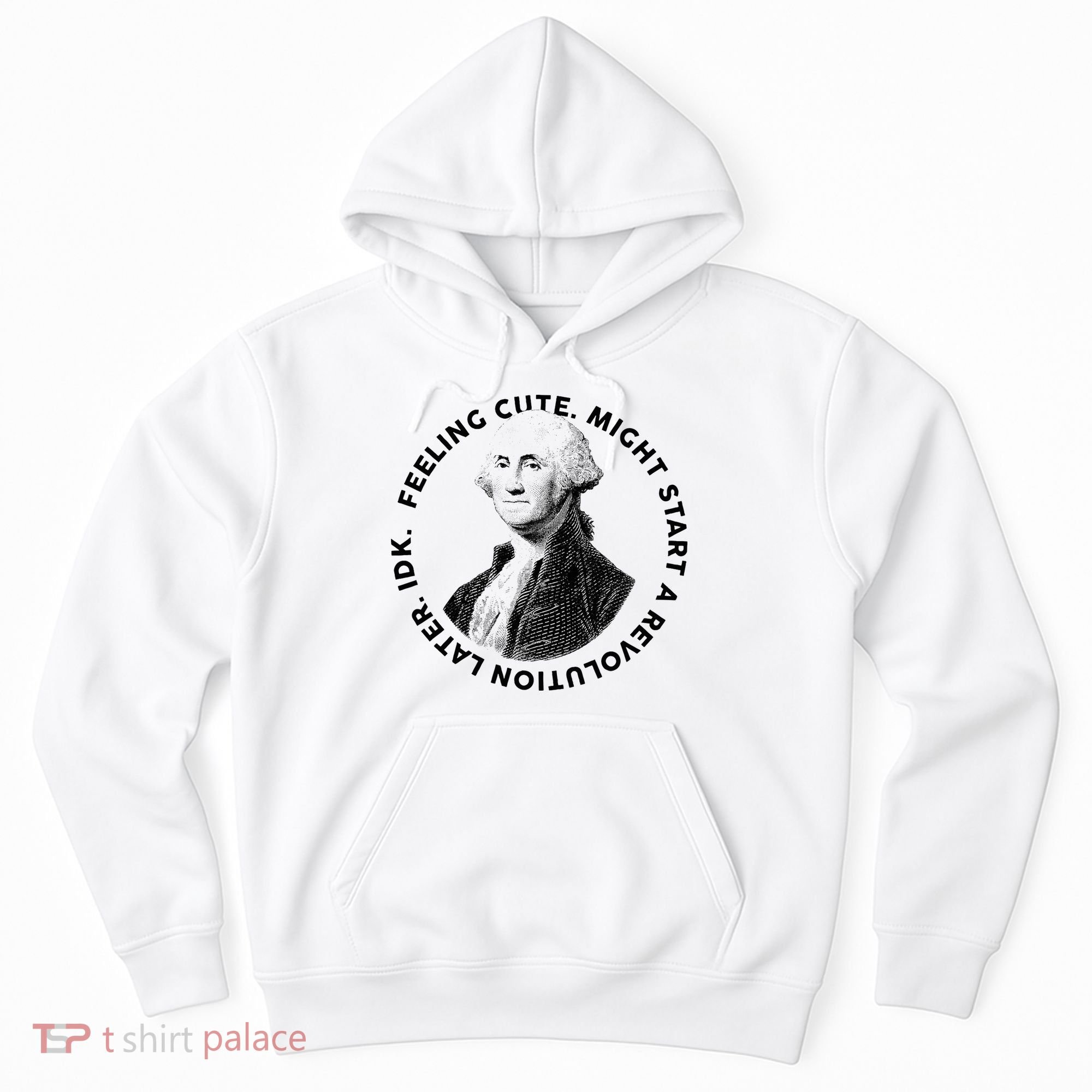 PresidentS Day George Washington Founding Feeling Cute Hoodie