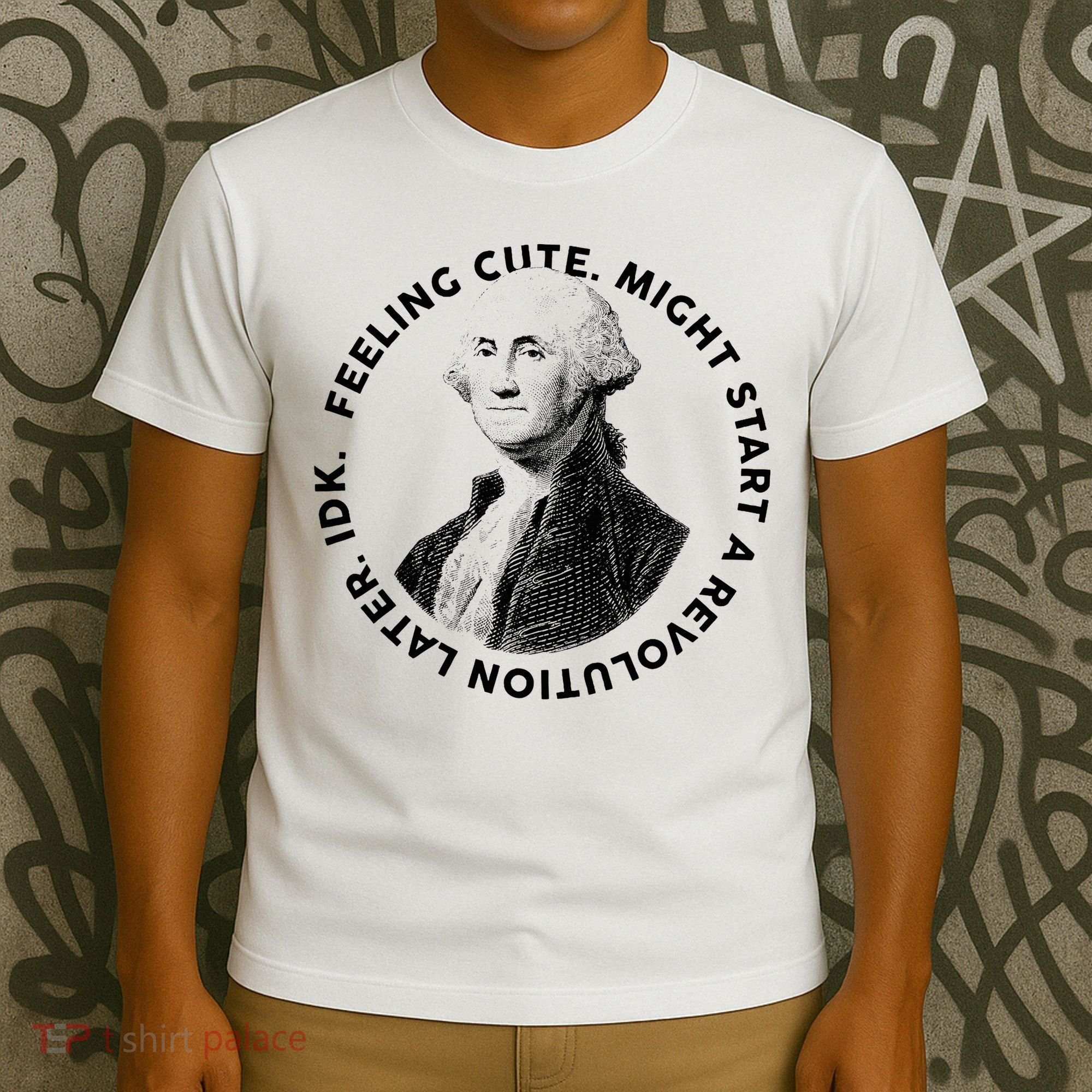 PresidentS Day George Washington Founding Feeling Cute T-Shirt