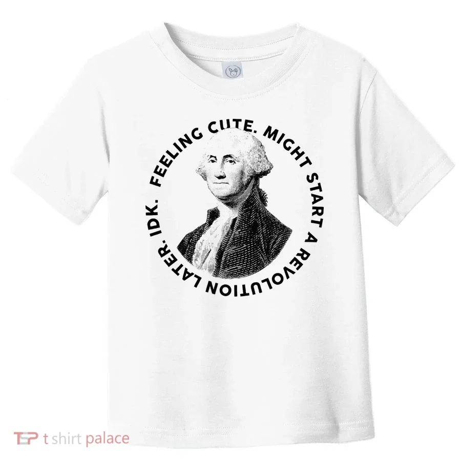 PresidentS Day George Washington Founding Feeling Cute Toddler T-Shirt
