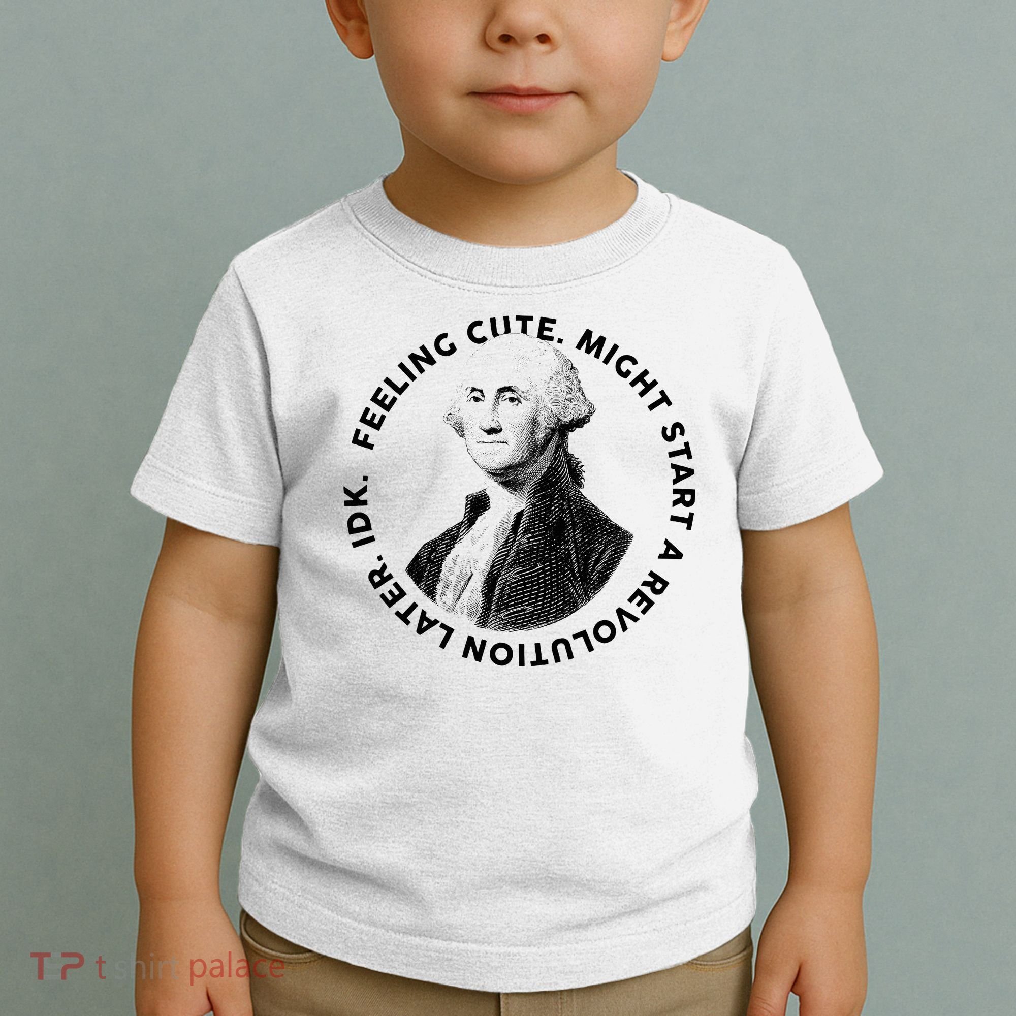 PresidentS Day George Washington Founding Feeling Cute Toddler T-Shirt