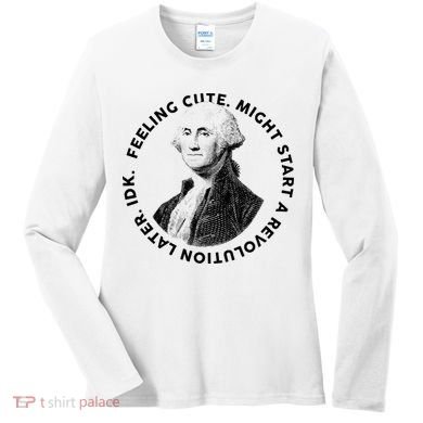 PresidentS Day George Washington Founding Feeling Cute Women's Long Sleeve Shirt