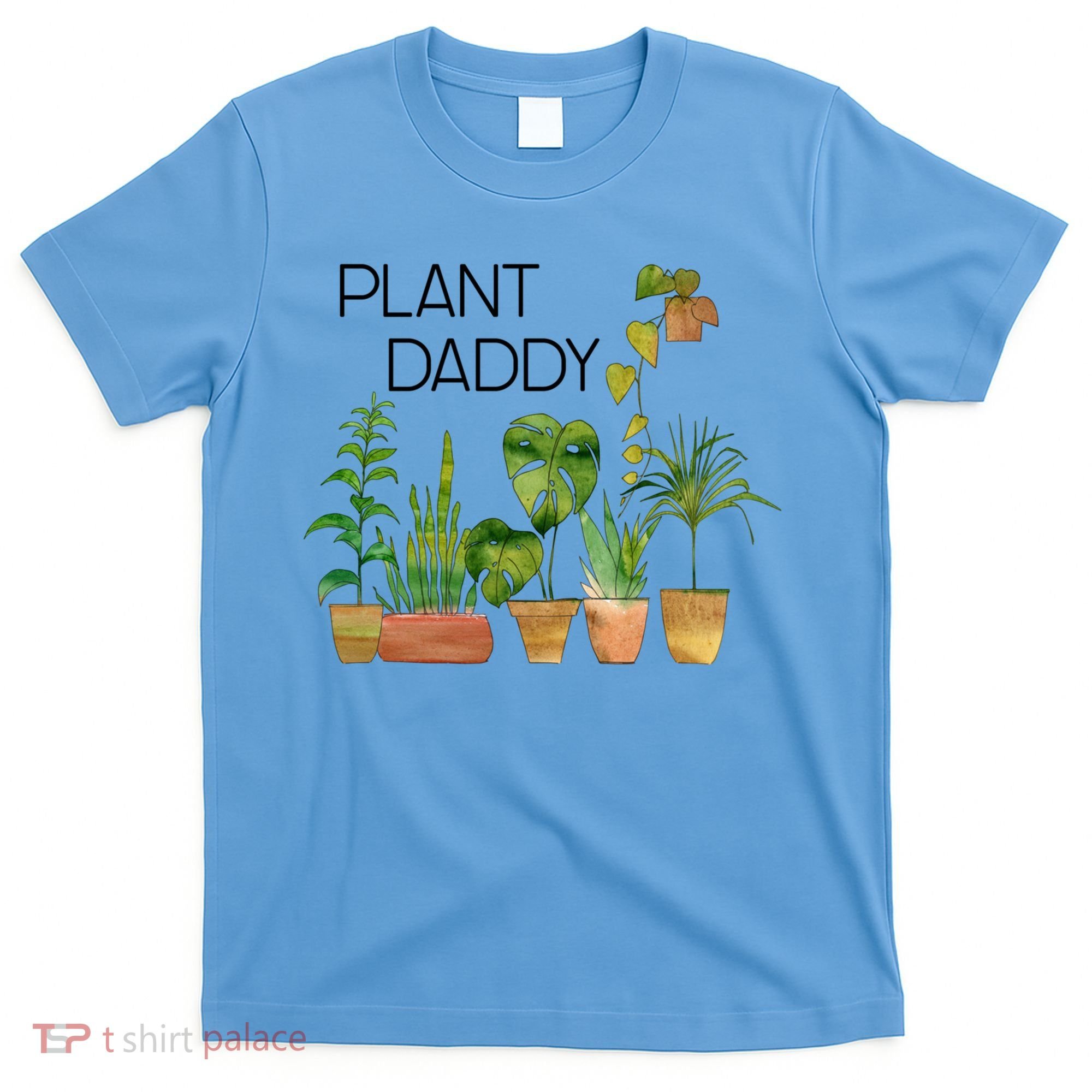 Plant Daddy House Plant Lover Monstera Dad Father Gift Cute Gift T-Shirt