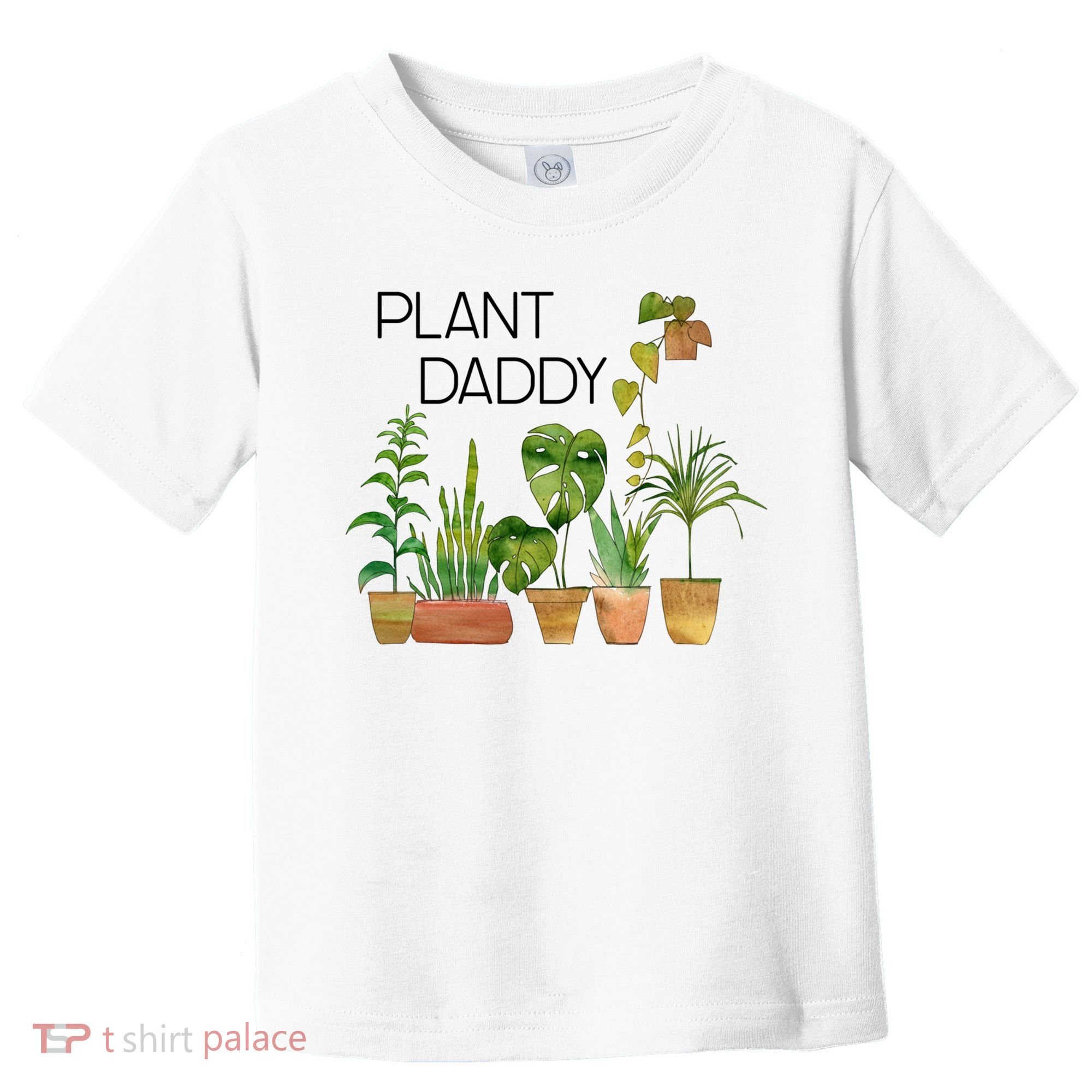 Plant Daddy House Plant Lover Monstera Dad Father Gift Cute Gift Toddler T-Shirt