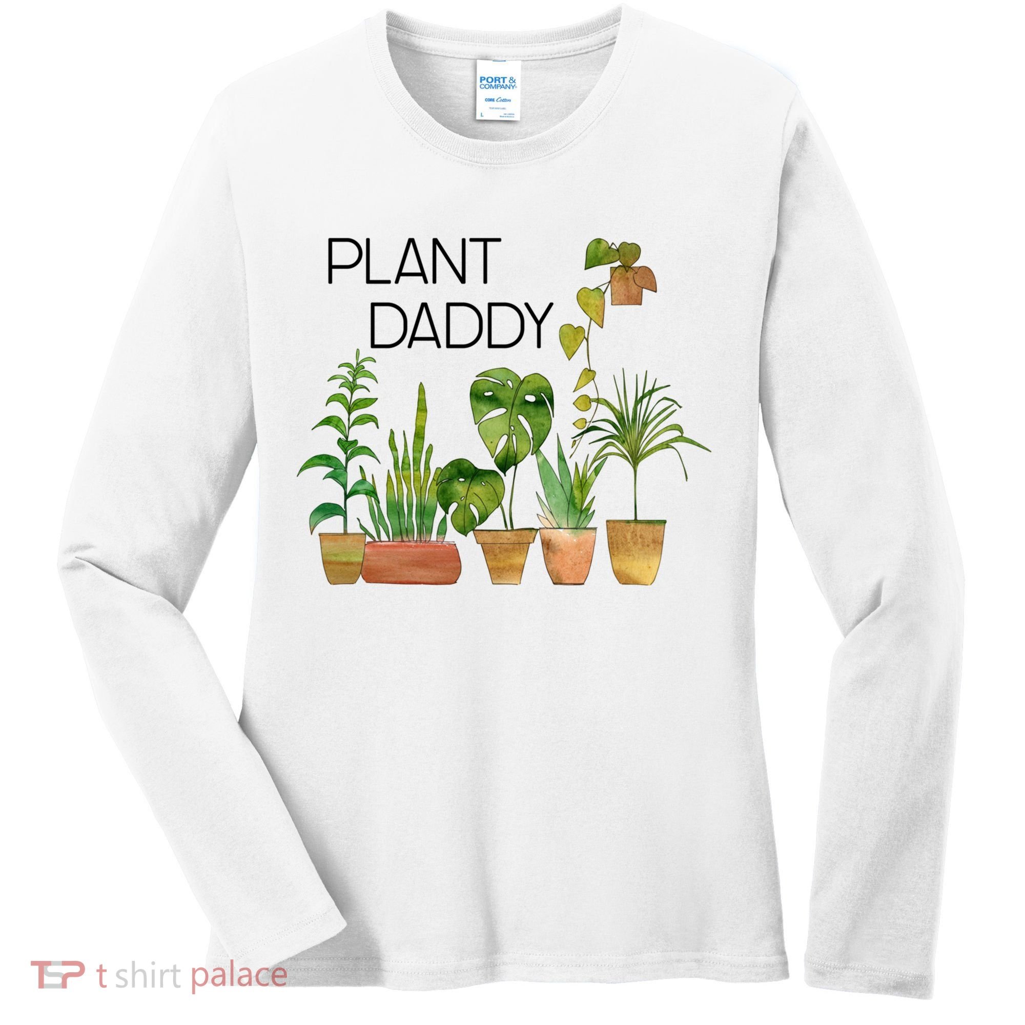 Plant Daddy House Plant Lover Monstera Dad Father Gift Cute Gift Women's Long Sleeve Shirt