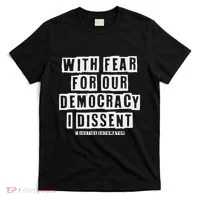 Pro Democracy I Dissent Strong Support T-Shirt thumb 0