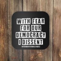 Pro Democracy I Dissent Strong Support Coaster thumb 0