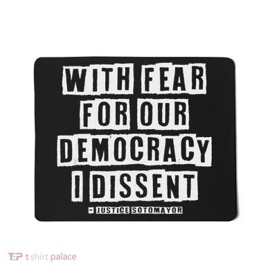 Pro Democracy I Dissent Strong Support Mousepad
