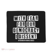 Pro Democracy I Dissent Strong Support Mousepad thumb 0