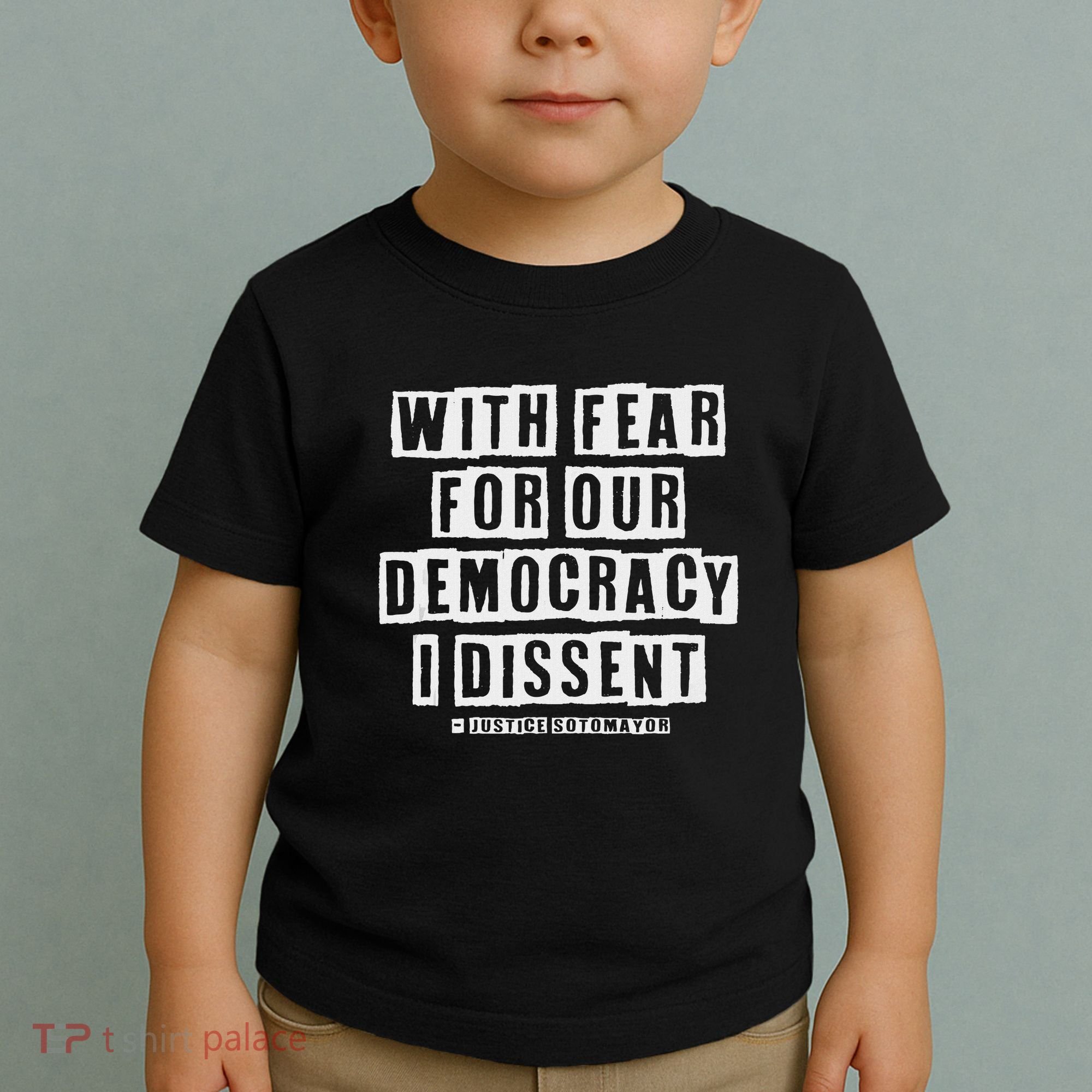 Pro Democracy I Dissent Strong Support Toddler T-Shirt