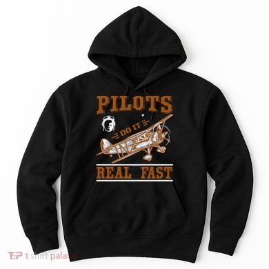 Pilots Do It Real Fast Hoodie