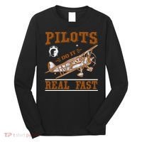 Pilots Do It Real Fast Long Sleeve Shirt thumb 0