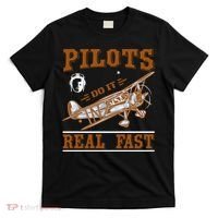 Pilots Do It Real Fast T-Shirt thumb 0