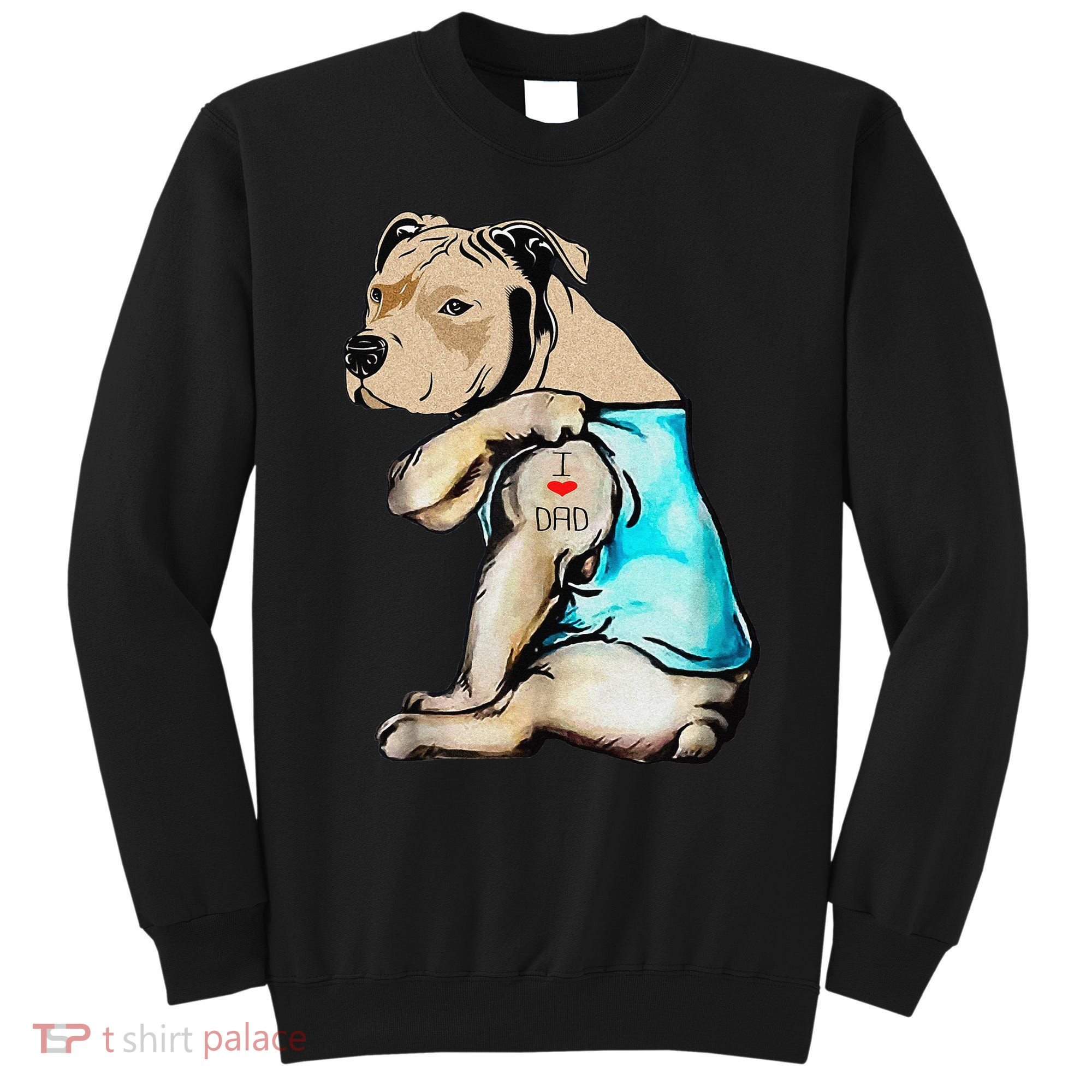Pitbull Dog I Love Dad Tattoo Funny Family Sweatshirt