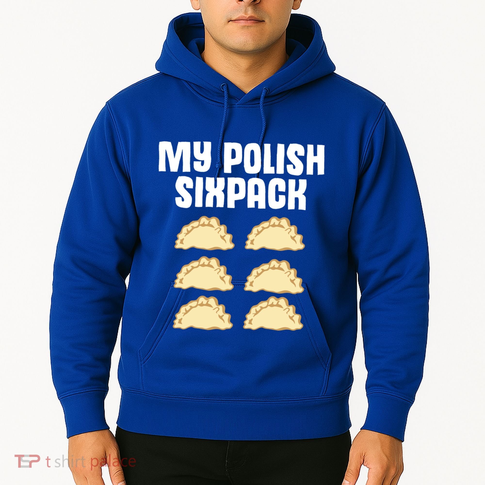 Polish Dumpling Joke Sixpack Pole Pun Polska Perogie Pierogi Cute Gift Hoodie