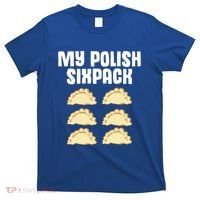 Polish Dumpling Joke Sixpack Pole Pun Polska Perogie Pierogi Cute Gift T-Shirt thumb 0