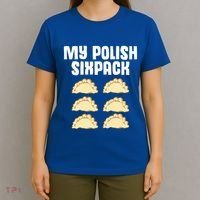 Polish Dumpling Joke Sixpack Pole Pun Polska Perogie Pierogi Cute Gift T-Shirt thumb 4