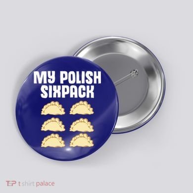 Polish Dumpling Joke Sixpack Pole Pun Polska Perogie Pierogi Cute Gift Button