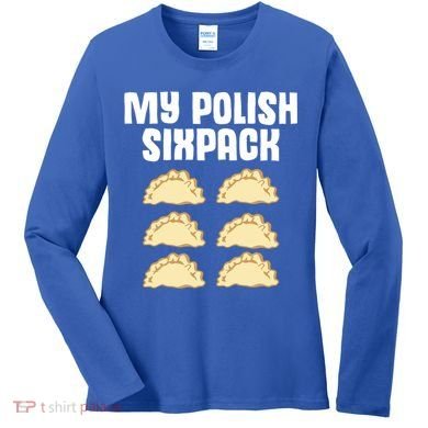 Polish Dumpling Joke Sixpack Pole Pun Polska Perogie Pierogi Cute Gift Women's Long Sleeve Shirt