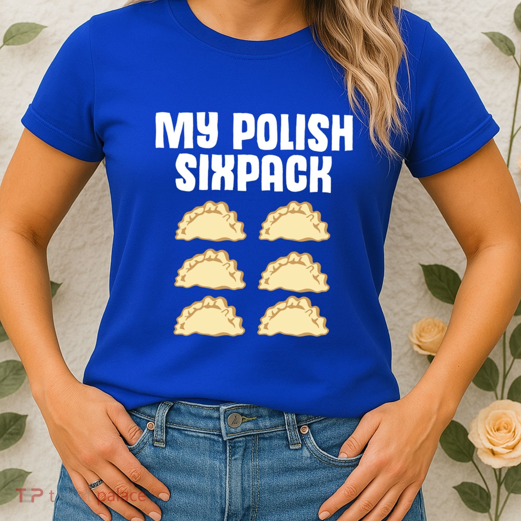 Polish Dumpling Joke Sixpack Pole Pun Polska Perogie Pierogi Cute Gift Women's T-Shirt
