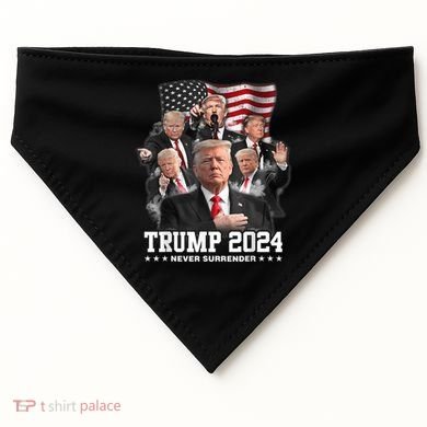 President Donald J Trump 2024 Never Surrender USA-Made Doggie Bandana