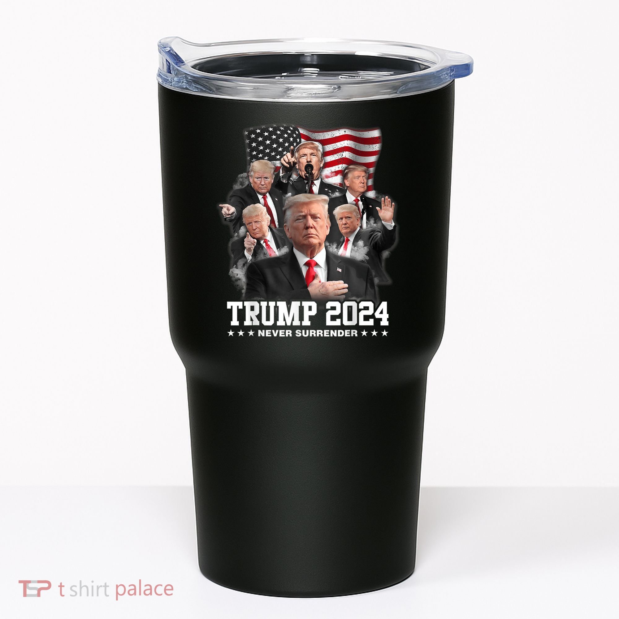 President Donald J Trump 2024 Never Surrender Tumbler
