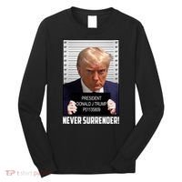 President Donald J Trump Mugshot Never Surrender Long Sleeve Shirt thumb 0