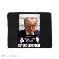 President Donald J Trump Mugshot Never Surrender Mousepad thumb 0