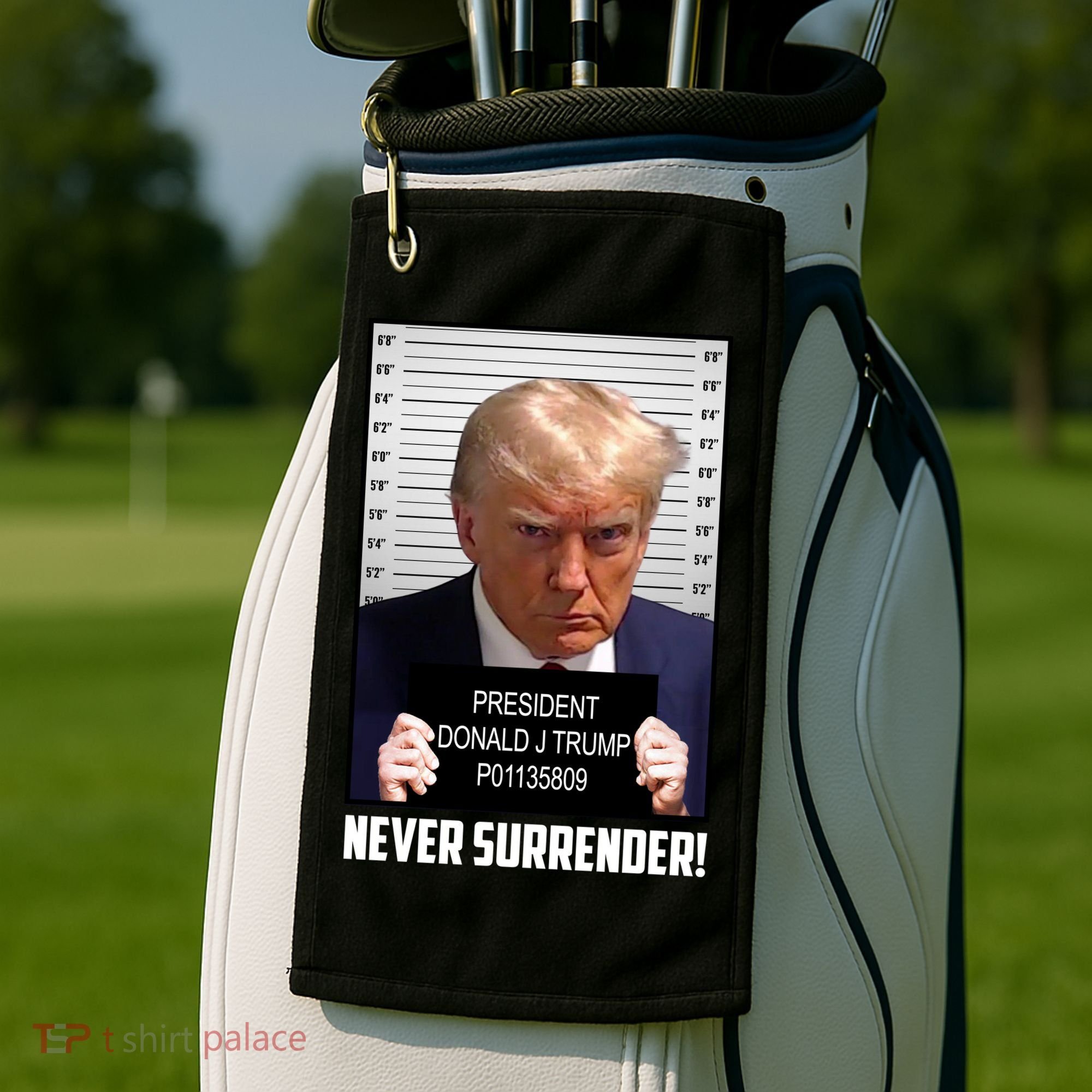 President Donald J Trump Mugshot Never Surrender Golf Towel