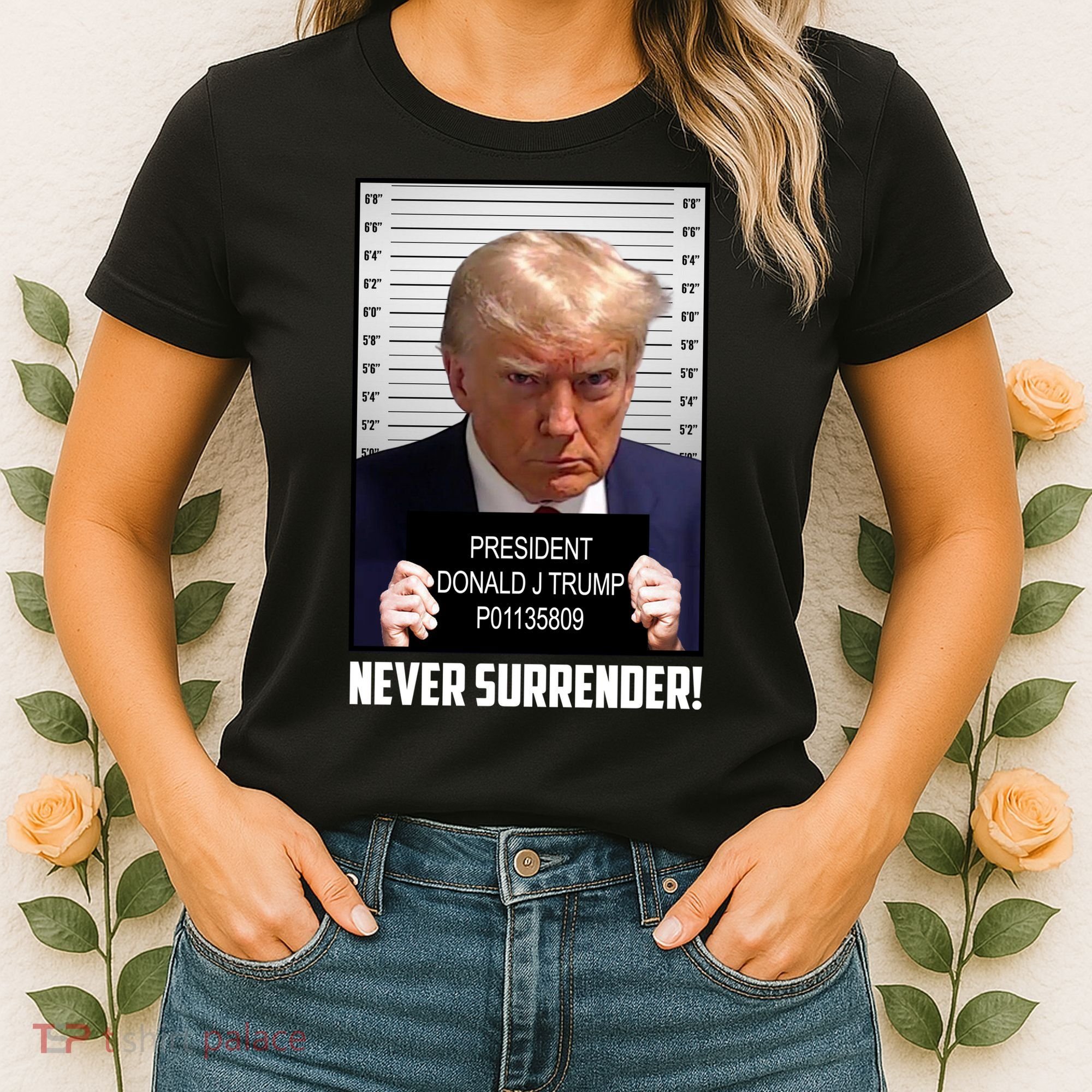 President Donald J Trump Mugshot Never Surrender Women's T-Shirt