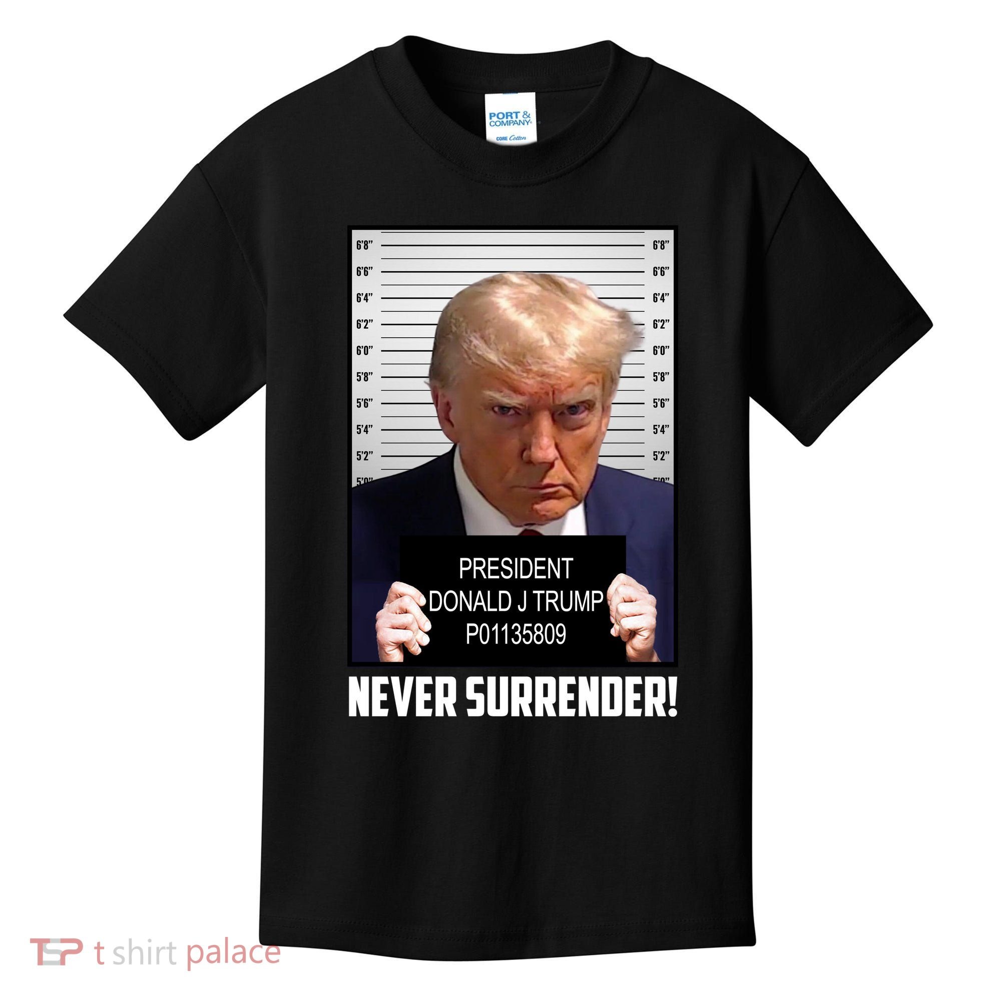 President Donald J Trump Mugshot Never Surrender Kids T-Shirt