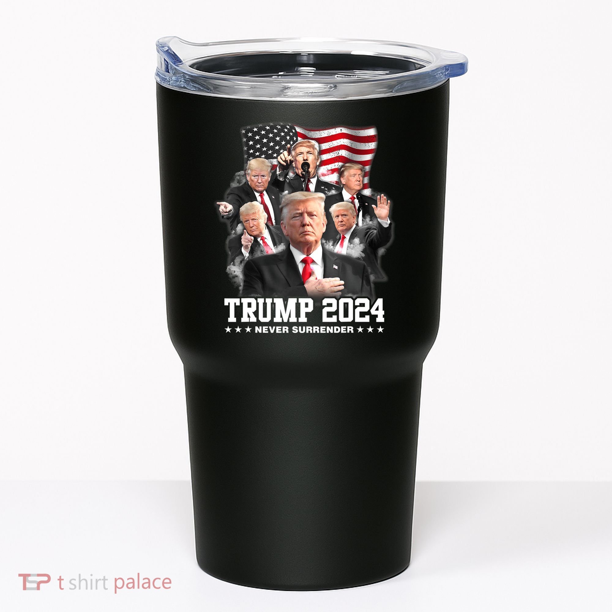President Donald J Trump 2024 Never Surrender Tumbler