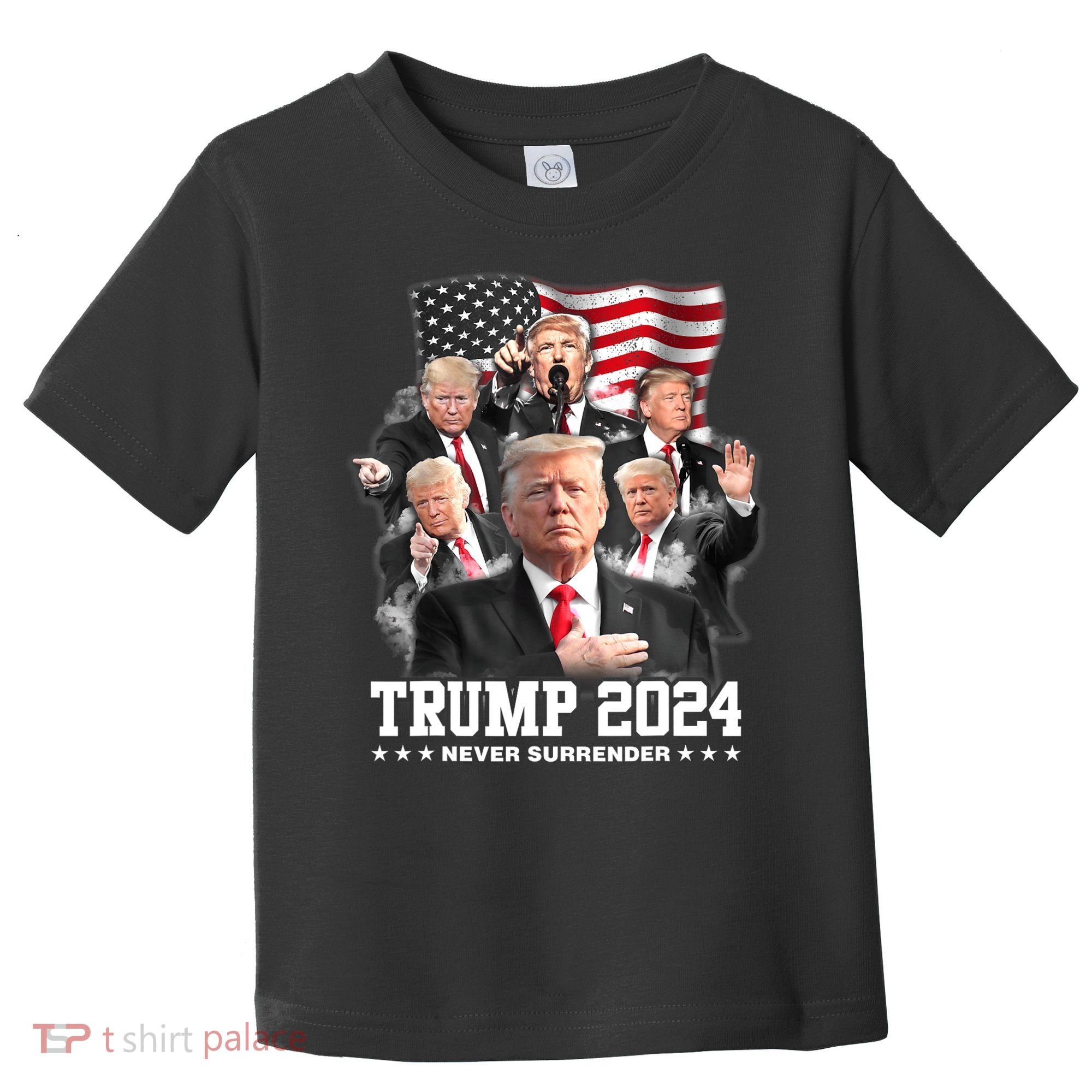 President Donald J Trump 2024 Never Surrender Toddler T-Shirt