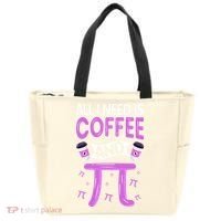 Pi Day Live All I need is Coffee and PI Math 14 March Nerd Tote Bag thumb 0