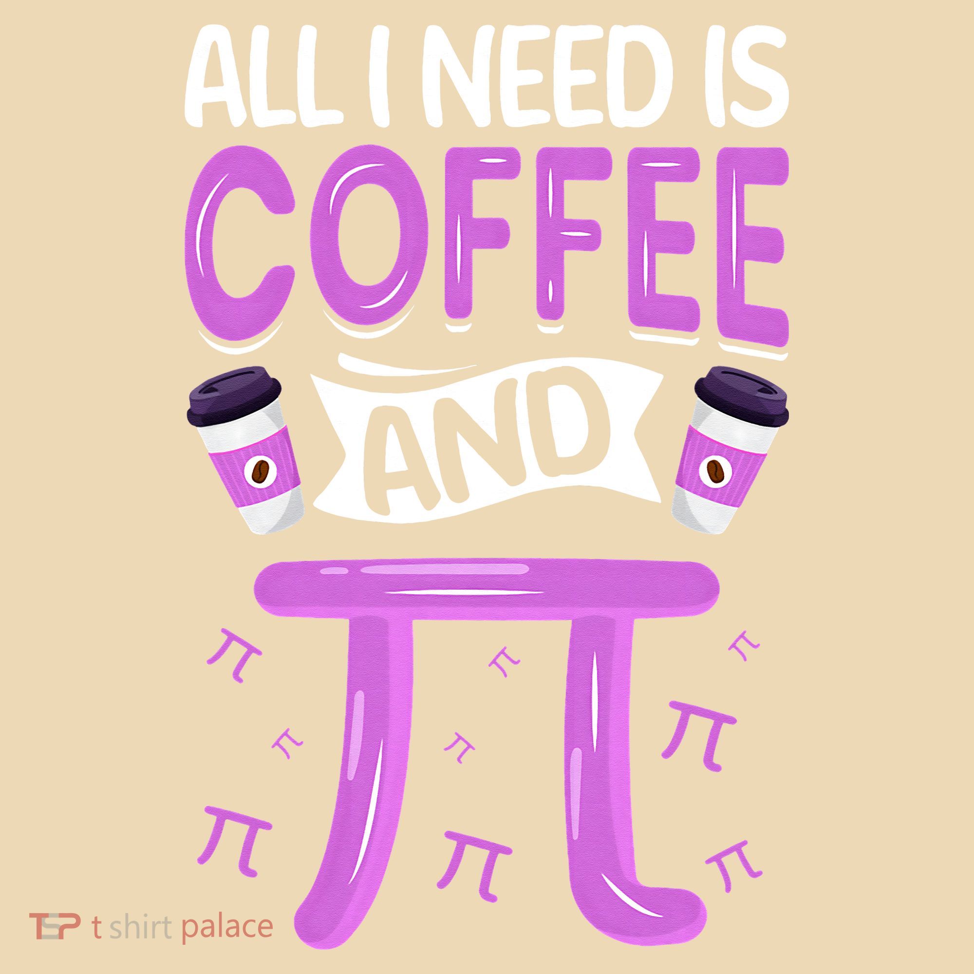 Pi Day Live All I need is Coffee and PI Math 14 March Nerd Tote Bag