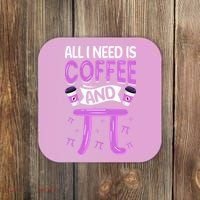 Pi Day Live All I need is Coffee and PI Math 14 March Nerd Coaster thumb 0