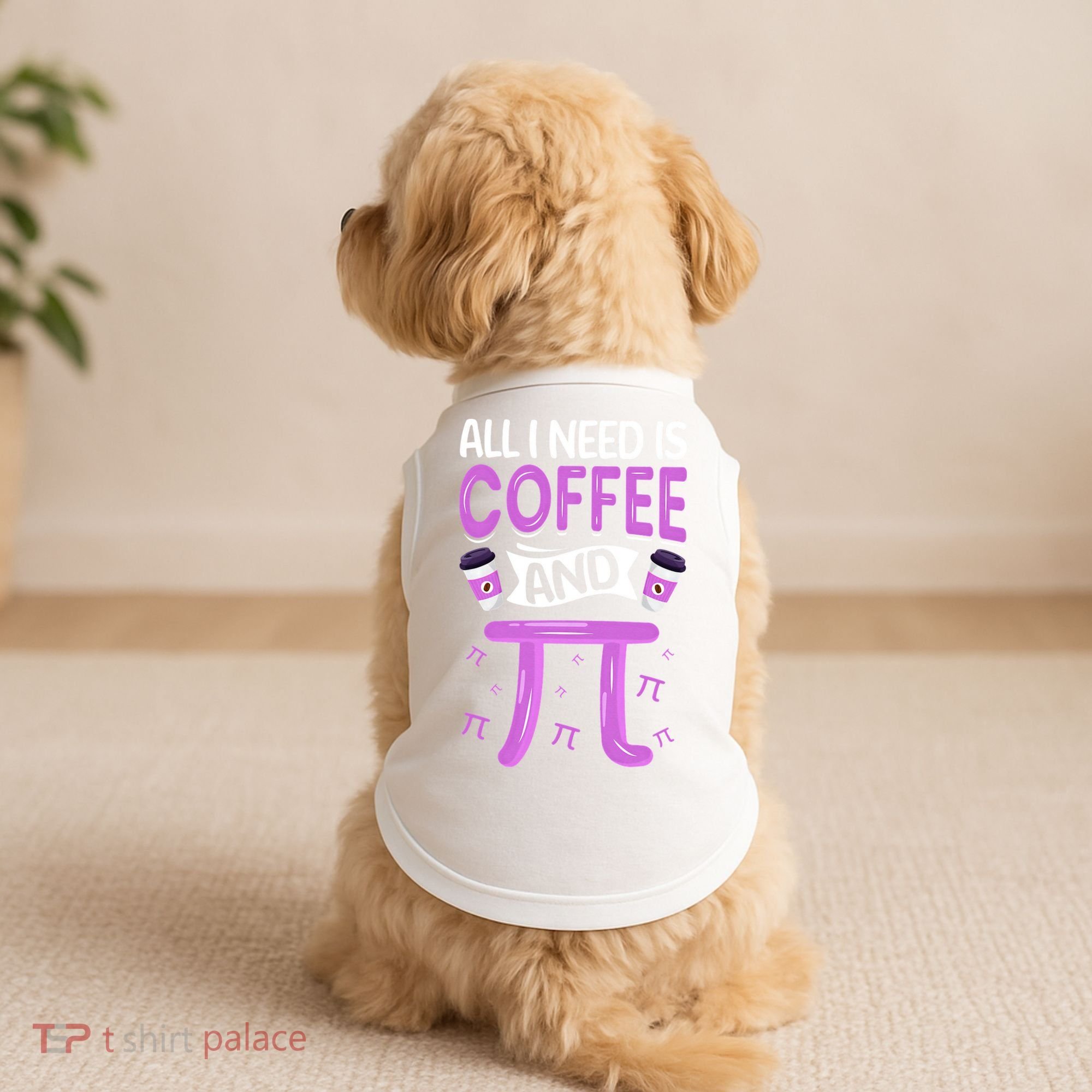 Pi Day Live All I need is Coffee and PI Math 14 March Nerd Doggie Tank