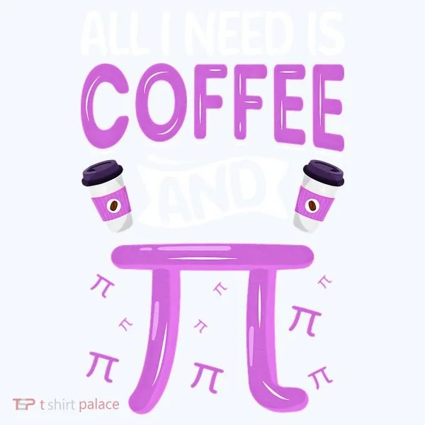Pi Day Live All I need is Coffee and PI Math 14 March Nerd Hoodie