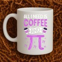 Pi Day Live All I need is Coffee and PI Math 14 March Nerd Coffee Mug thumb 2