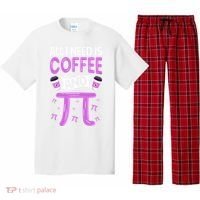 Pi Day Live All I need is Coffee and PI Math 14 March Nerd Pajama Set thumb 0