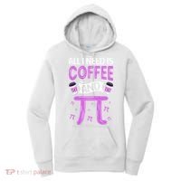 Pi Day Live All I need is Coffee and PI Math 14 March Nerd Women's Hoodie thumb 0