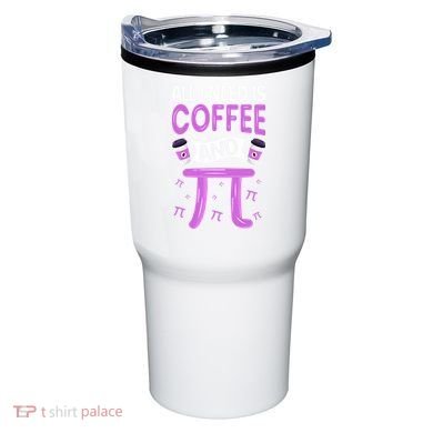 Pi Day Live All I need is Coffee and PI Math 14 March Nerd Tumbler