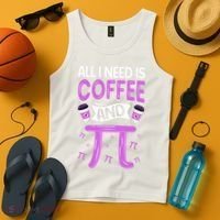 Pi Day Live All I need is Coffee and PI Math 14 March Nerd Tank Top thumb 4