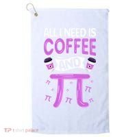 Pi Day Live All I need is Coffee and PI Math 14 March Nerd Golf Towel thumb 0