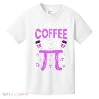 Pi Day Live All I need is Coffee and PI Math 14 March Nerd Kids T-Shirt thumb 0