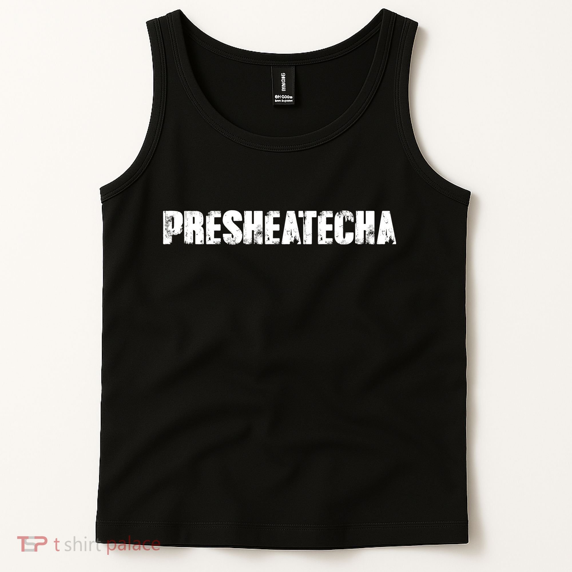 Presheatecha Distressed Logo Funny Word Tank Top