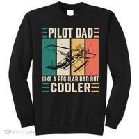 Pilot Dad Like A Regular Dad But Cooler Pilot Dad Plane Captain Dad Sweatshirt thumb 0