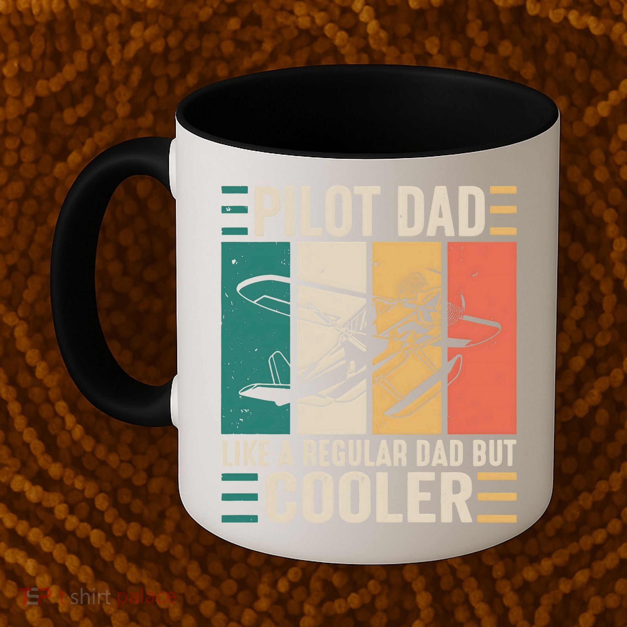 Pilot Dad Like A Regular Dad But Cooler Pilot Dad Plane Captain Dad Coffee Mug