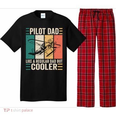 Pilot Dad Like A Regular Dad But Cooler Pilot Dad Plane Captain Dad Pajama Set